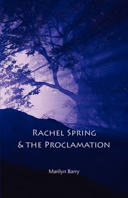 Rachel Spring and the Proclamation (Paperback)