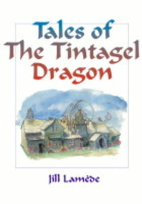 Tales of the Tintagel Dragon (Paperback)