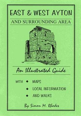 East and West Ayton and Surrounding Area: An Illustrated Guide (Paperback)
