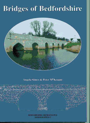 Bridges of Bedfordshire - Bedfordshire Archaeology S. No. 2 (Paperback)
