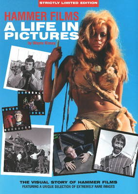 Hammer Films: A Life in Pictures (Hardback)