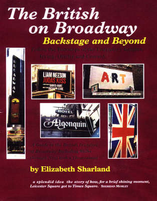 The British on Broadway: Backstage and Beyond - The Early Years (Hardback)