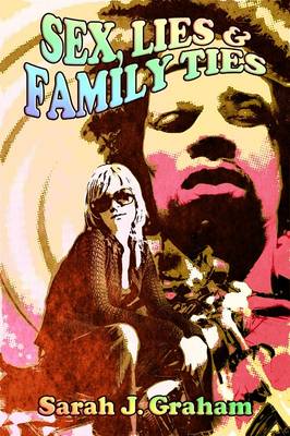 Sex, Lies and Family Ties (Paperback)