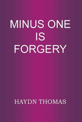 Minus One is Forgery (Hardback)
