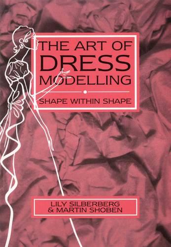 The Art of Dress Modelling (Hardback)