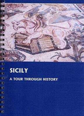 Sicily: A Tour Through History (Spiral bound)