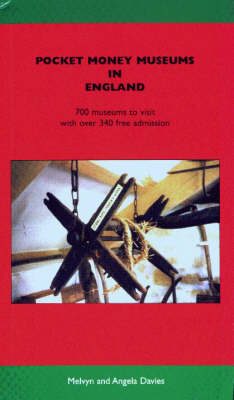 Pocket Money Museums in England: 700 Museums to Visit with Over 340 Free Admission (Paperback)