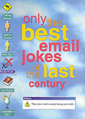 Only the Best Email Jokes of the Last Century (Paperback)