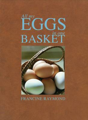 All My Eggs in One Basket (Hardback)