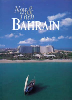 Now and Then Bahrain (Hardback)