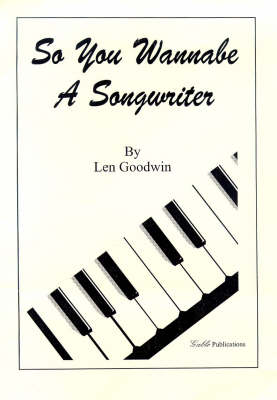 So You Wannabe a Songwriter (Paperback)