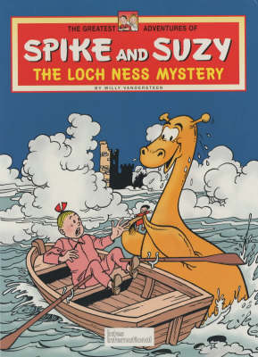 Loch Ness Mystery - Greatest Adventures of Spike & Suzy S. 5 (Hardback)