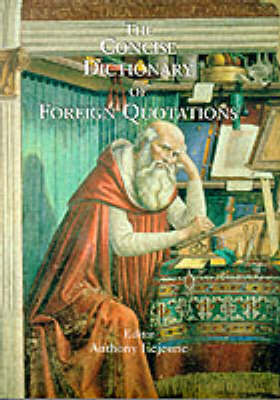 The Concise Dictionary of Foreign Quotations (Hardback)