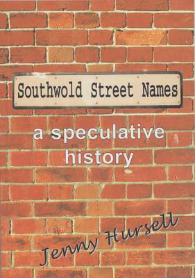 Southwold Street Names a Speculative History (Paperback)