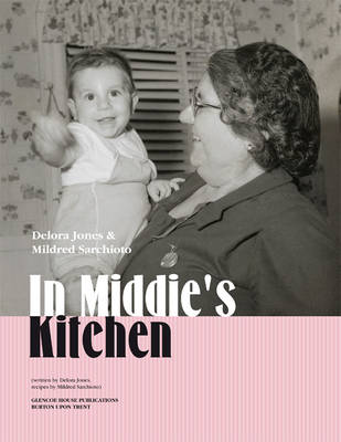 In Middie's Kitchen: Italian-American Sarchioto Family Recipes (Paperback)