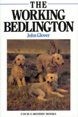 The Working Bedlington (Hardback)