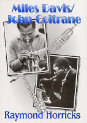 Miles Davis/John Coltrane: The Good, the Bad...and the Experimental (Paperback)