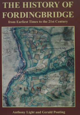 The History of Fordingbridge: From Earliest Times to the 21st Century (Paperback)