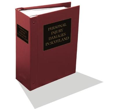 Personal Injury Damages in Scotland: An Exposition of the Law Governing the Calculation of Damages in Personal Injury Cases