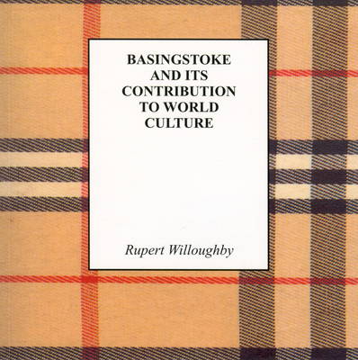Basingstoke and Its Contribution to World Culture (Paperback)