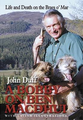 A Bobby on Ben Macdhui: Life and Death on the Braes O' Mar (Paperback)