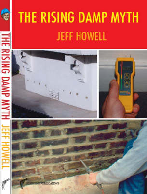 The Rising Damp Myth (Paperback)