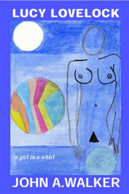 Lucy Lovelock: A Girl in a Whirl (Paperback)