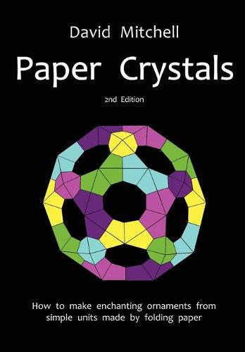 Paper Crystals (Paperback)