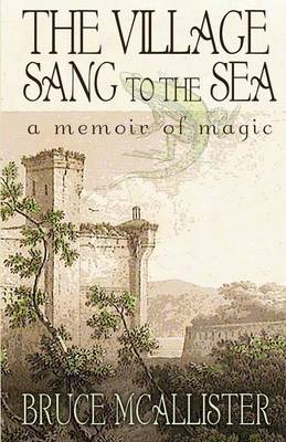 The Village Sang to the Sea (Paperback)