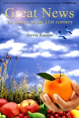 Great News on Cancer in the 21st Century (Paperback)