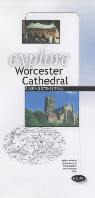 Explore Worcester Cathedral Building Stones Trail - Explore S. (Paperback)