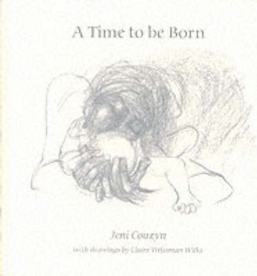 A Time to be Born (Hardback)