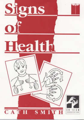 Signs of Health: A Pocket Medical Sign Language Guide (Paperback)