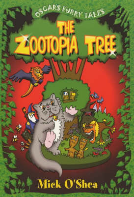 The Zootopia Tree: The Tales of Oscar the Cat - Oscar's furry tales (Paperback)