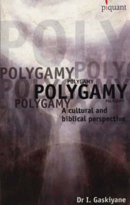 Polygamy: A Cultural and Biblical Perspective (Paperback)