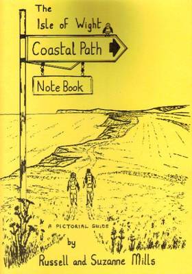 The Isle of Wight Coastal Path Note Book - The note book series (Paperback)