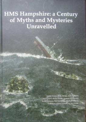 HMS Hampshire: A Century of Myths and Mysteries Unravelled (Hardback)