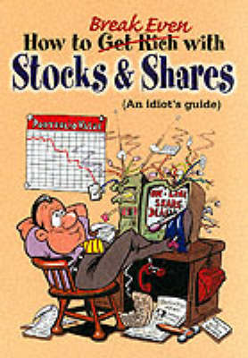 How to Break Even with Stocks and Shares (Paperback)