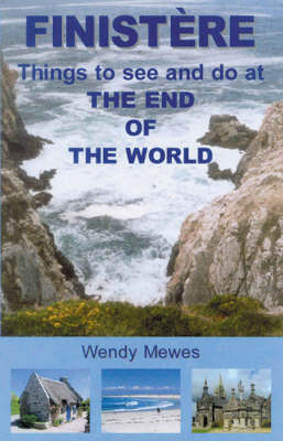 Finistere: Things to See and Do at the End of the World (Paperback)