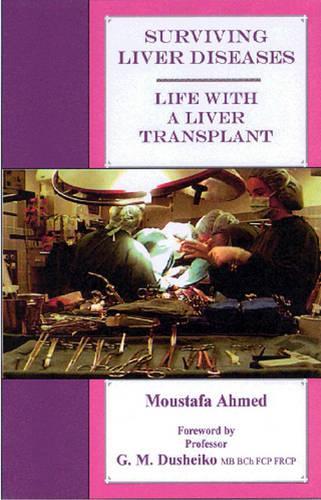 Surviving Liver Diseases: Life with a Liver Transplant (Paperback)