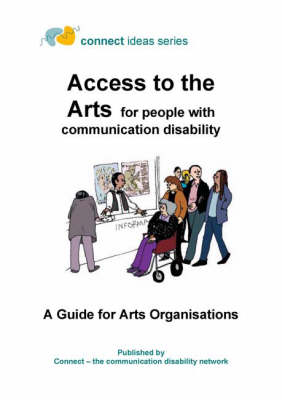 Access to the Arts for People with Communication Disability (Spiral bound)