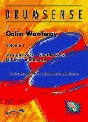 Drumsense: Pt. 1, v. 1: Basic and Shuffle Rock-bass and Snare Drum and Hi Hat Independance-8th and 16th Subdivisions
