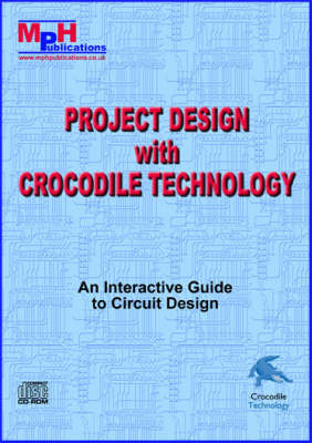 Project Design with Crocodile Technology (CD-ROM)
