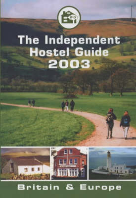 The Independent Hostel Guide: Britain and Europe (Paperback)