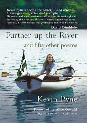 Further Up the River and Fifty Other Poems (Hardback)