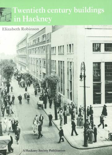 Twentieth Century Buildings in Hackney (Paperback)