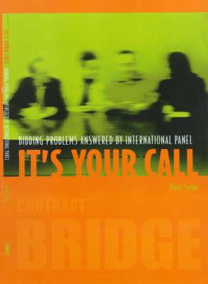 It's Your Call: Bidding Problems Answered by an International Panel (Paperback)