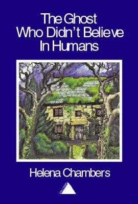 The Ghost Who Didn't Believe in Humans (Paperback)