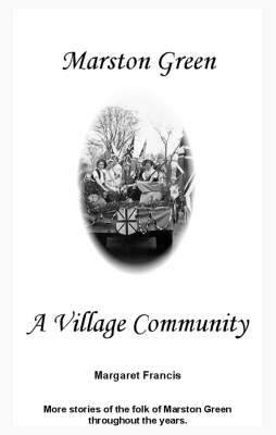 Marston Green: A Village Community (Paperback)
