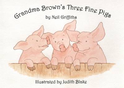 Grandma Brown's Three Fine Pigs (Paperback)
